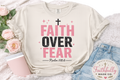 FAITH OVER FEAR T-SHIRT